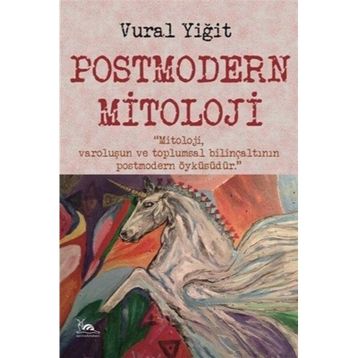 Postmodern Mitoloji Dr. Vural Yiğit