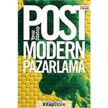 Postmodern Pazarlama - Yavuz Odabaşı