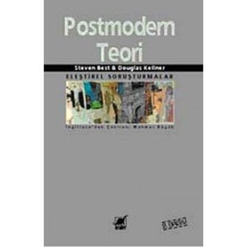 POSTMODERN TEORI - DOUGLAS KELLNER;STEVEN BEST