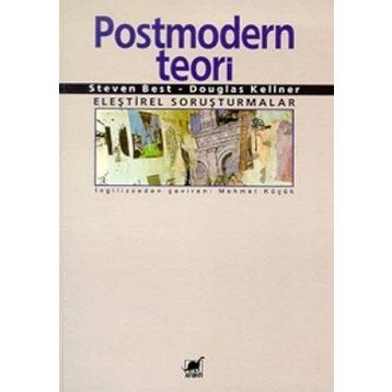 POSTMODERN TEORI - DOUGLAS KELLNER;STEVEN BEST
