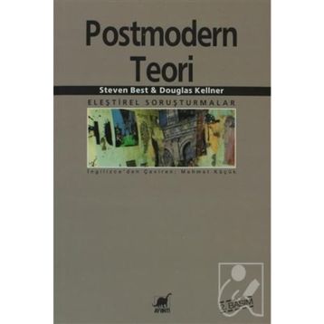 POSTMODERN TEORI - DOUGLAS KELLNER;STEVEN BEST