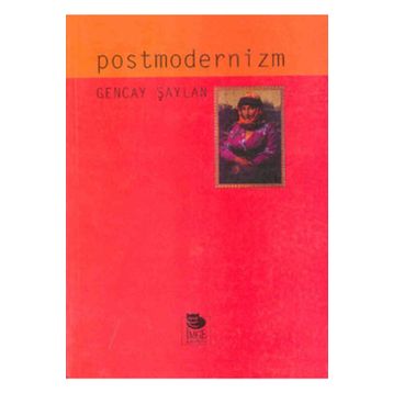 Postmodernizm - Gencay Şaylan