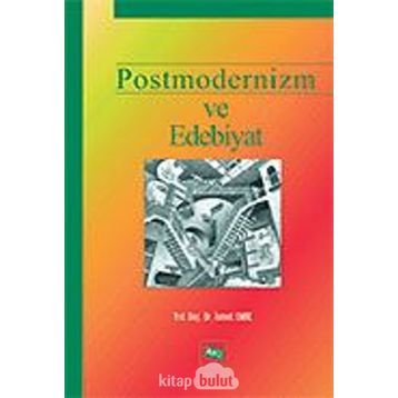 POSTMODERNIZM VE EDEBIYAT - İSMET EMRE