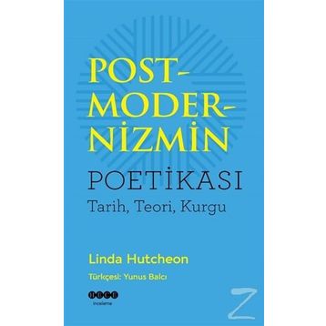 Postmodernizmin Poetikası - Linda Hutcheon