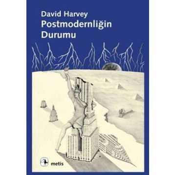 POSTMODERNLİĞİN DURUMU - DAVID HARVEY