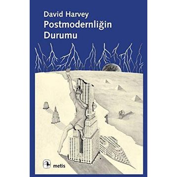 POSTMODERNLİĞİN DURUMU - DAVID HARVEY