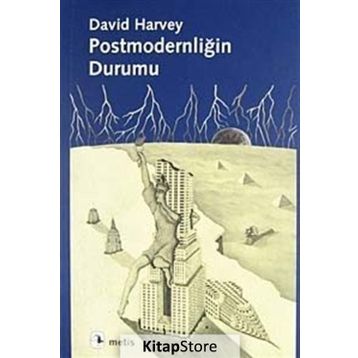 POSTMODERNLİĞİN DURUMU - DAVID HARVEY