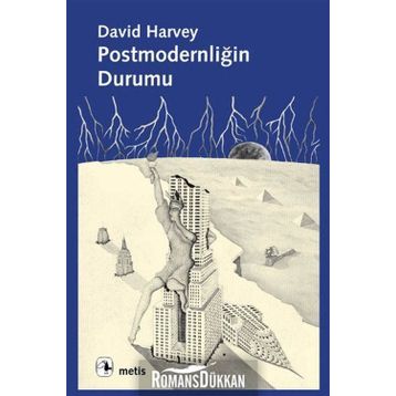 POSTMODERNLİĞİN DURUMU - DAVID HARVEY