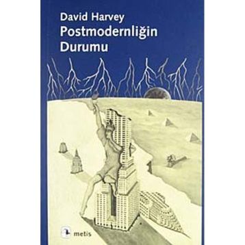 POSTMODERNLİĞİN DURUMU - DAVID HARVEY