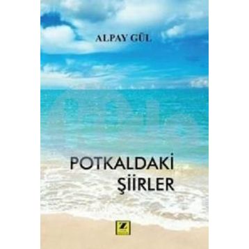 Potkaldaki Şiirler - Alpay Gül