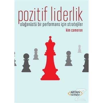 Pozitif Liderlik - Kim Cameron