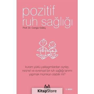 POZITIF RUH SAĞLIĞI - CENGIZ GÜLEÇ