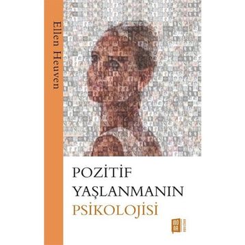 Pozitif Yaşlanmanın Psikolojisi Mona Kitap