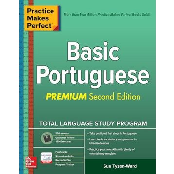 Practice Makes Perfect: Basic Portuguese, Premium Second Edition