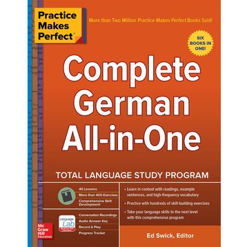Practice Makes Perfect: Complete German All-in-One