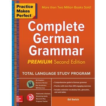 Practice Makes Perfect Complete German Grammar