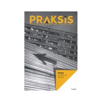 Praksis Sayı 47: Yöntem ve Praksis Dipnot Yayınları