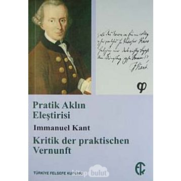 Pratik Aklın Eleştirisi - Immanuel Kant