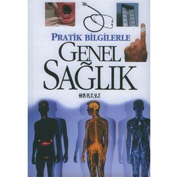 PRATIK BILGILERLE GENEL SAĞLIK - GENEL
