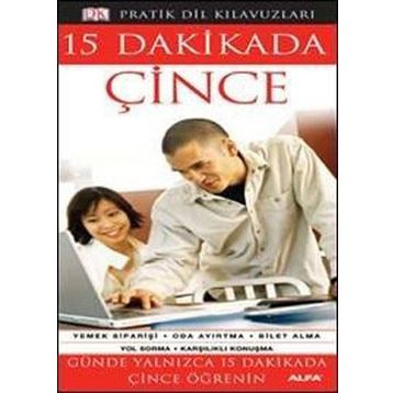 Pratik Dil Kılavuzları - 15 Dakikada Çince - Alfa Yayıncılık