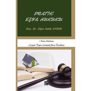 Pratik Eşya Hukuku / Oğuz Sadık Aydos