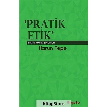 Pratik Etik - Harun Tepe