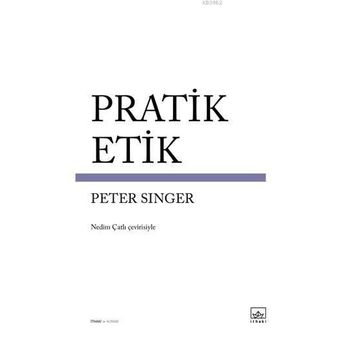 Pratik Etik - Peter Warren Singer