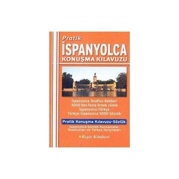 PRATIK İSPANYOLCA KONUŞMA KILAVUZU - GENEL