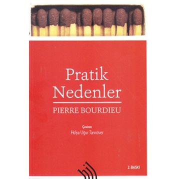 Pratik Nedenler - pierre bourdiev