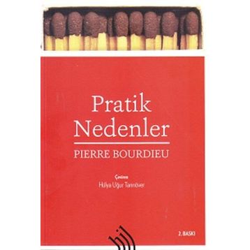 Pratik Nedenler - pierre bourdiev