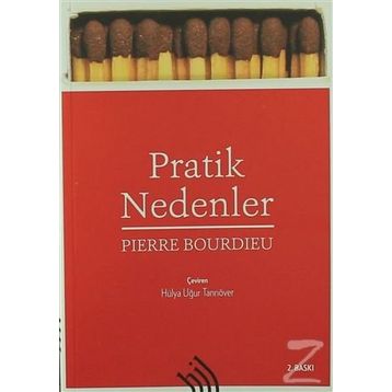 Pratik Nedenler - pierre bourdiev