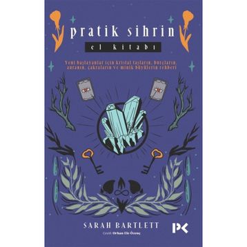 Pratik Sihrin El Kitabı - Sarah Bartlett