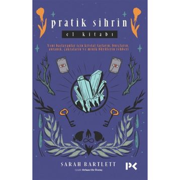 Pratik Sihrin El Kitabı - Sarah Bartlett