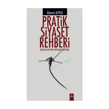 Pratik Siyaset Rehberi - Davut Ateş