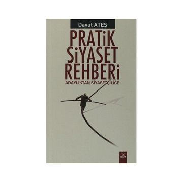 Pratik Siyaset Rehberi - Davut Ateş