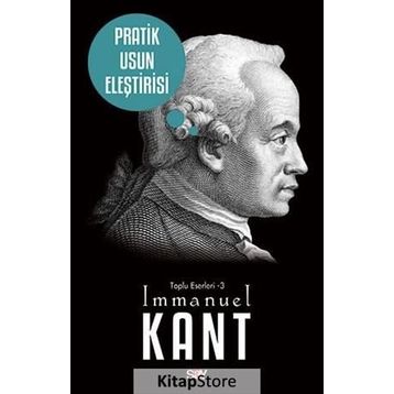 PRATIK USUN ELEŞTİRİSİ - IMMANUEL KANT