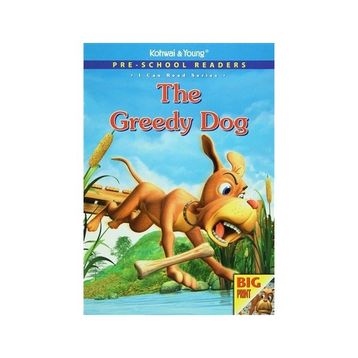 Pre - School Readers - The Greedy Dog - kollektif