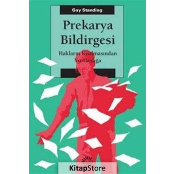 Prekarya Bildirgesi - Guy Standing