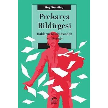 Prekarya Bildirgesi - Guy Standing