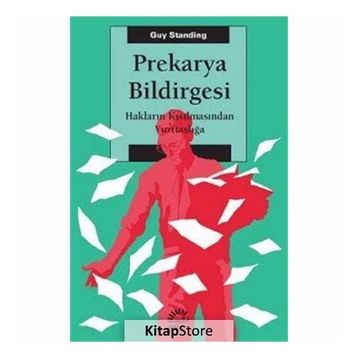 Prekarya Bildirgesi - Guy Standing