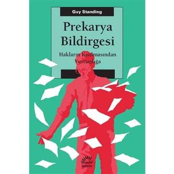 Prekarya Bildirgesi - Guy Standing