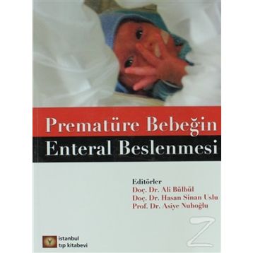 Prematüre Bebeğin Enteral Beslenmesi - Ali Bülbül