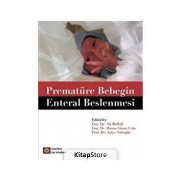 Prematüre Bebeğin Enteral Beslenmesi - Ali Bülbül