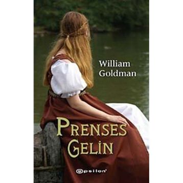 Prenses Gelin - William Goldman