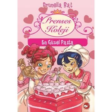 Prenses Koleji 5 - En Güzel Pasta - Prunella Bat