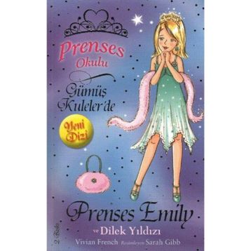 Prenses Okulu 12 - Prenses Emily ve Dilek Yıldızı - Vivian French