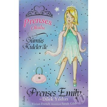Prenses Okulu 12 - Prenses Emily ve Dilek Yıldızı - Vivian French