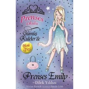 Prenses Okulu 12 - Prenses Emily ve Dilek Yıldızı - Vivian French