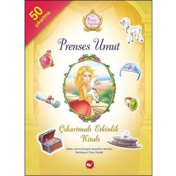 Prenses Öyküleri - Prenses Umut Çıkartmalı Etkinlik Kitabı - Jacqueline Johnson Jeanna Young