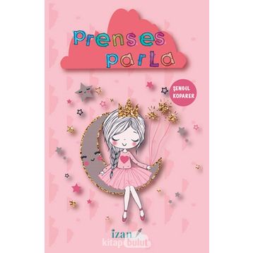 Prenses Parla - Şengül Koparer